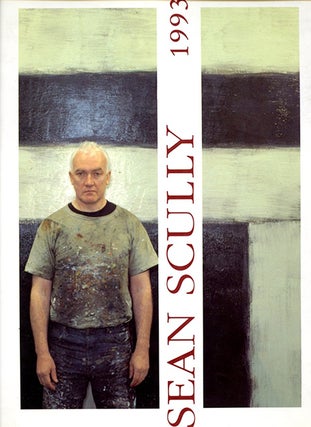 Item nr. 37963 SEAN SCULLY: Paintings and Works on Paper. Munich. Galerie Bernd Kluser, Armin Zweite