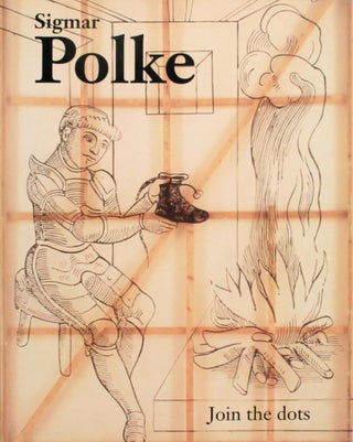 Item nr. 41164 SIGMAR POLKE: Join the Dots. Liverpool. Tate Gallery, Sean Rainbird, Judith Nesbitt