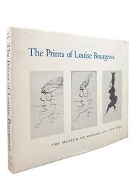 Item nr. 41181 The Prints of LOUISE BOURGEOIS. Deborah Wye, C. Smith, Carol Smith, New York....