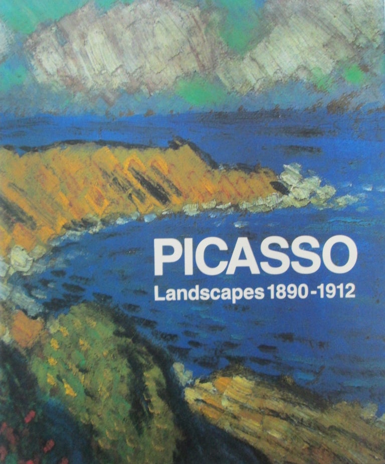 Item nr. 42052 PICASSO: Landscapes 1890 - 1912. Maria Teres Ocana, Pierre Daix, Barcelona. Museu Picasso.