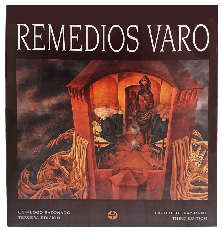 Item nr. 42219 Remedios Varo: Catalogue Raisonne / Catalogo Razonado. Ricardo Ovalle, Walter Gruen.