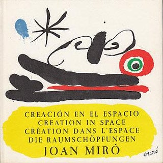 Item nr. 4263 JOAN MIRO: CREATION IN SPACE. SIR ROLAND PENROSE