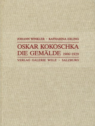 Item nr. 43446 OSKAR KOKOSCHKA: Die Gemalde, Band 1:1906-1929. Joahnn Winkler, Katharina Erling
