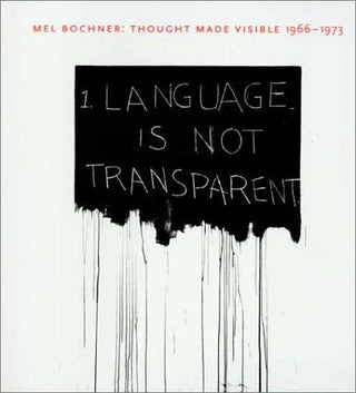 Item nr. 43488 MEL BOCHNER: Thought Made Visible 1966-1973. New Haven. Yale University Art...