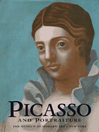 Item nr. 44684 PICASSO and Portraiture: Representation and Transformation. New York. Museum of...