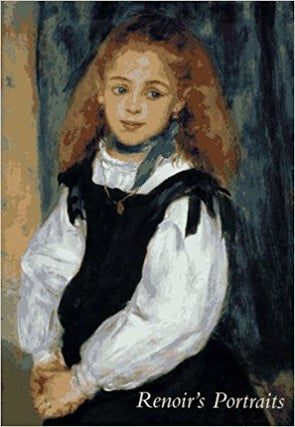 Item nr. 48142 RENOIR's Portraits: Impressions of an Age. Colin B. Bailey, National Gallery of...
