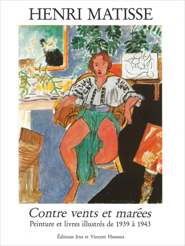 Item nr. 48349 HENRI MATISSE: Contre Vents et Marées: Peinture et Livres Illustrés. Lydia Delectorskaya.