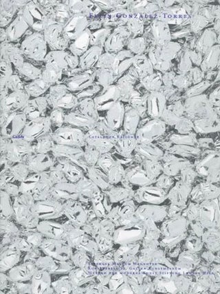 Item nr. 49465 FELIX GONZALEZ-TORRES: Catalogue Raisonne. Dietmar Elger, R. Waspe, A. Rosen