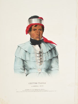 Item nr. 50976 CHITTEE YOHOLO. History of the Indian Tribes of North America. Thomas McKenney,...