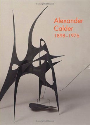 Item nr. 52009 ALEXANDER CALDER, 1898-1976. Marla Prather, D. C. National Gallery Washington, A....