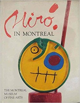 Item nr. 52597 MIRO in Montreal. Montreal. The Montreal Museum of Fine Arts