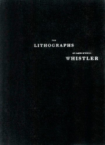 Item nr. 52886 The Lithographs of JAMES MCNEILL WHISTLER. Volume I: A Catalogue Raiso. Harriet K. Stratis, Tedeschi, Chicago. Art Institute of Chicago, ed.