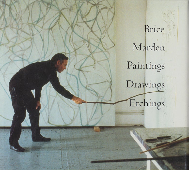 Item nr. 53543 BRICE MARDEN:Paintings Drawings Etchings. New York. Matthew Marks Gallery.