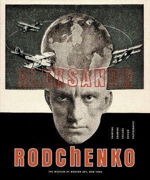 Item nr. 53626 ALEKSANDR RODCHENKO. Magdalena Dabrowski, Leah Dickerman, Peter Gal, Dickerman,...