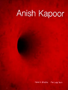 Item nr. 53716 ANISH KAPOOR. London. Hayward Gallery, Homi Bhabha, Pier Tazzi