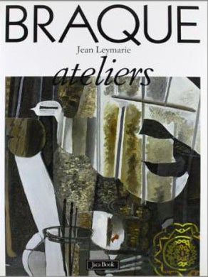 Item nr. 55438 BRAQUE ateliers. Jean Leymarie