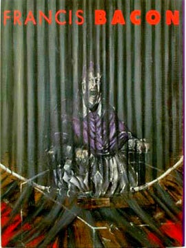 Item nr. 57694 FRANCIS BACON: Important Paintings from the Estate. New York. Tony Shafrazi...