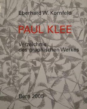Item nr. 7092 VERZEICHNIS DES GRAPHISCHEN WERKES VON PAUL KLEE. EBERHARD W. KORNFELD