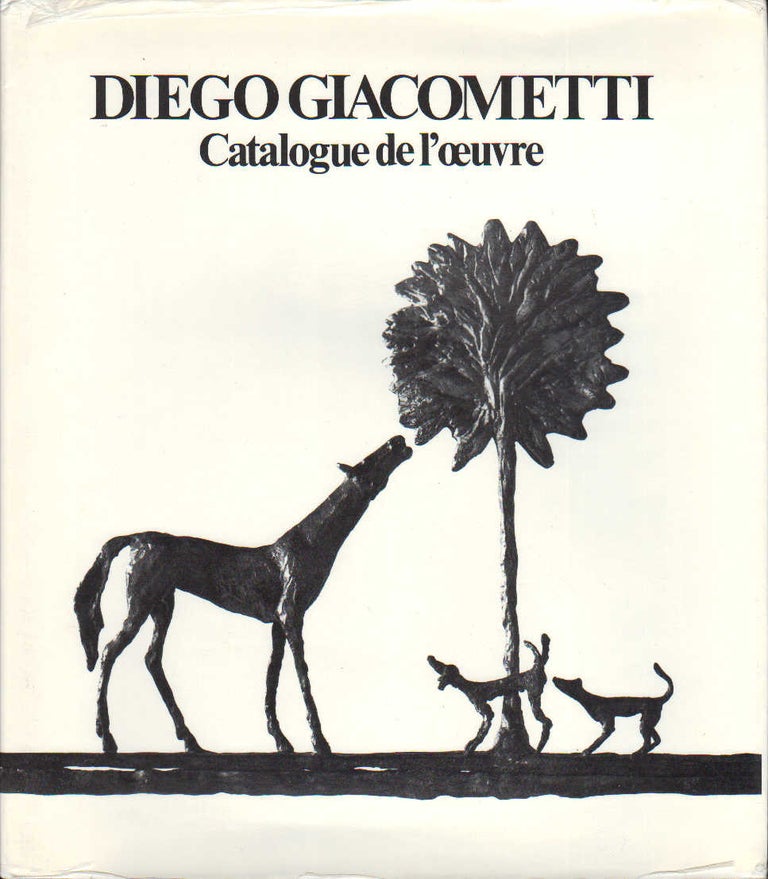 Item nr. 84302 DIEGO GIACOMETTI: Catalogue de l'oeuvre. Volume 1. Francoise Francisci, Paris. Editions Eolia.