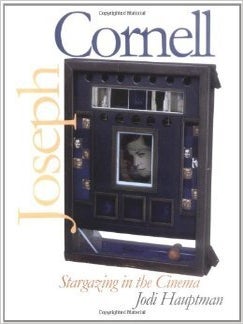 Item nr. 85903 JOSEPH CORNELL: Stargazing in the Cinema. Jodi Hauptman