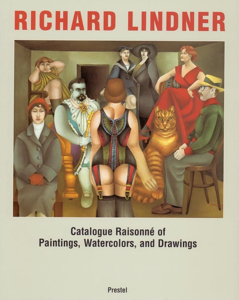 Item nr. 87405 RICHARD LINDNER: Catalogue Raisonné of Paintings, Watercolors, and Dra. Werner Spies.