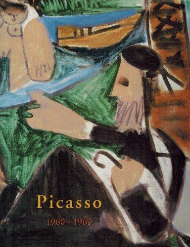 Item nr. 90178 PICASSO'S Paintings...The Sixties I ('60-'63). Picasso Project, Herschel Chipp.