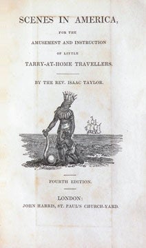 Item nr. 90386 Scenes in America for the Amusement and Instruction of Little Tarry-At-Home. Rev. Isaac TAYLOR.