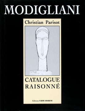 Item nr. 90528 MODIGLIANI: Catalogue Raisonn&eacute;. Tome III: Dessins, Aquarelles. Christian Parisot, Laure Modigliani-Nechtsch, MODIGLIANI.