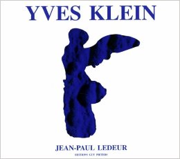 Item nr. 91255 YVES KLEIN: Descriptive Catalogue of Editions and Sculptures. Jean-Paul Ledeur,...