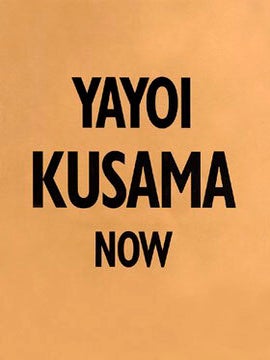 Item nr. 92726 YAYOI KUSAMA: Now. New York. Robert Miller Gallery, Damien Hirst