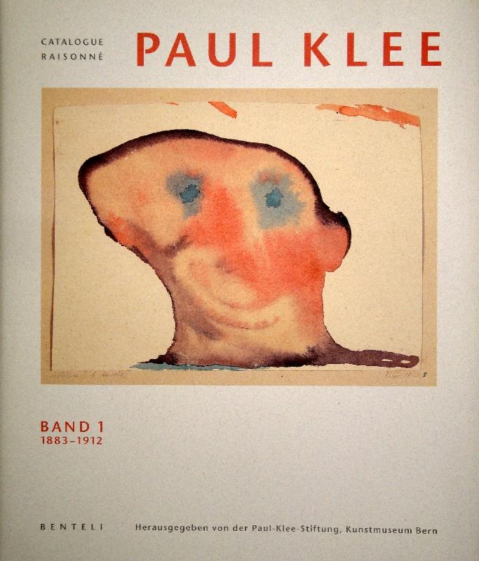 Item nr. 94267 PAUL KLEE Catalogue Raisonné: Band 1, 1883-1912. Paul Klee Foundation Berne. Museum of Fine Arts, Paul Klee Foundation.