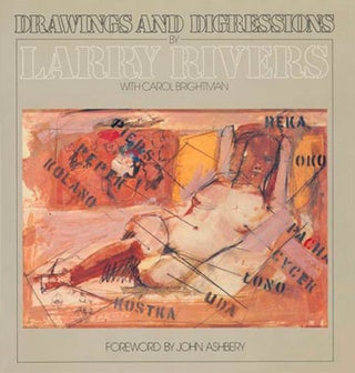 Item nr. 9538 LARRY RIVERS: Drawings & Digressions. LARRY WITH CAROL BRIGHTMAN RIVERS, Carol...