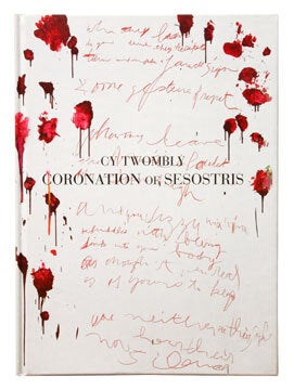 Item nr. 97043 CY TWOMBLY: Coronation of Sesostris. David Shapiro, NEw York. Gagosian Gallery, essay