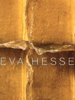 Item nr. 97735 EVA HESSE. Elisabeth Sussman, San Francisco. San Francisco Museum of Modern Art