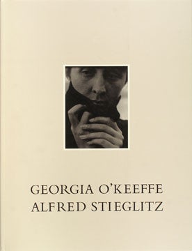 Item nr. 9944 GEORGIA O'KEEFFE. A PORTRAIT BY ALFRED STIEGLITZ. ALFRED AND GEORGIA O'KEEFFE...