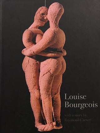 Item nr. 99450 LOUISE BOURGEOIS. New York. Cheim, Reid, Ray Carver