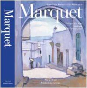 Item nr. 99557 MARQUET . L'Afrique du Nord. Catalogue de l'oeuvre peint. Jean Claude Martinet,...