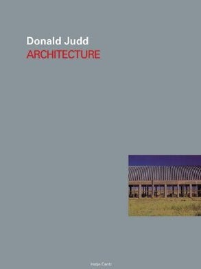 Item nr. 99621 DONALD JUDD: Architecture. Peter Noever