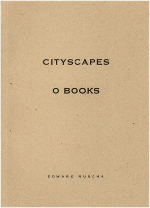Item nr. 99776 Cityscapes. O Books. EDWARD RUSCHA. New York. Leo Castelli Gallery